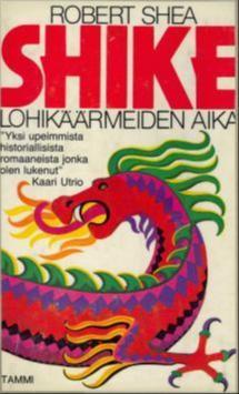 Robert Shea: Shike (Hardcover, Finnish language, 1982, Tammi)