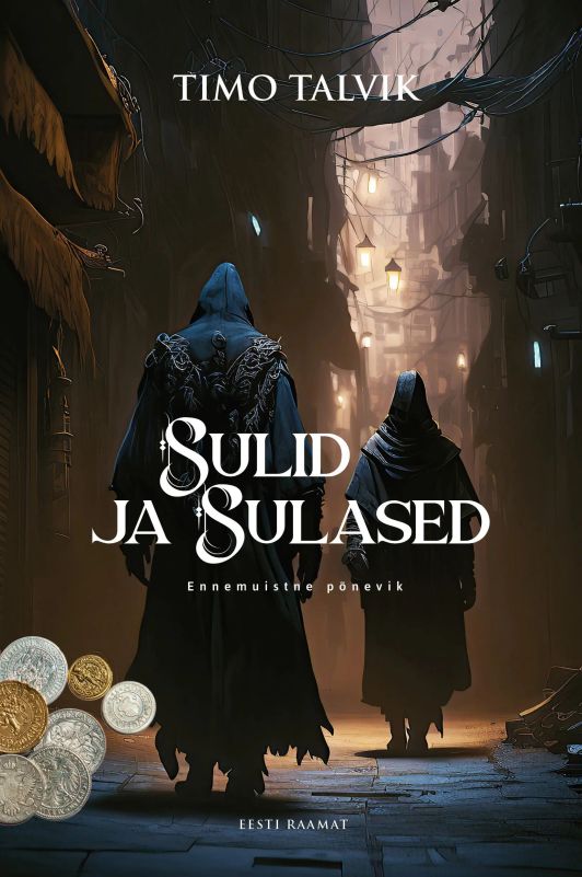 Timo Talvik: Sulid ja sulased (Hardcover, Estonian language, 2025, Eesti Raamat)