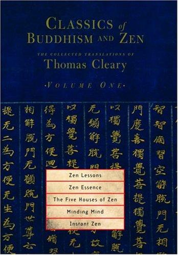 Thomas Cleary: Classics of Buddhism and Zen, Volume 1 (Paperback, 2005, Shambhala)