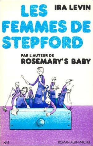 Ira Levin: Les Femmes de Stepford (French language)