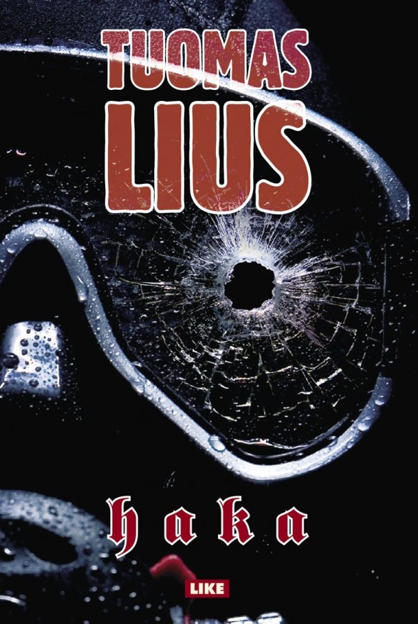 Tuomas Lius: Haka (Hardcover, Finnish language, 2009, Like)