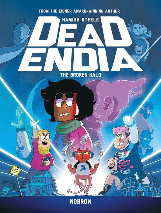 Hamish Steele: DeadEndia: The Broken Halo (GraphicNovel, 2019, Nobrow Press)