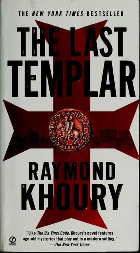 Raymond Khoury: The last templar (2006, Signet)