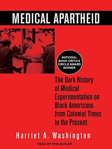 Ron Butler, Harriet A. Washington: Medical Apartheid (AudiobookFormat, 2016, Tantor Audio)