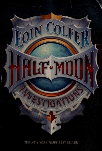 Eoin Colfer: Half-Moon Investigations (Paperback, 2006, Miramax)