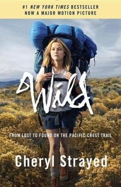 Cheryl Strayed: Wild (Movie Tie-In Edition)