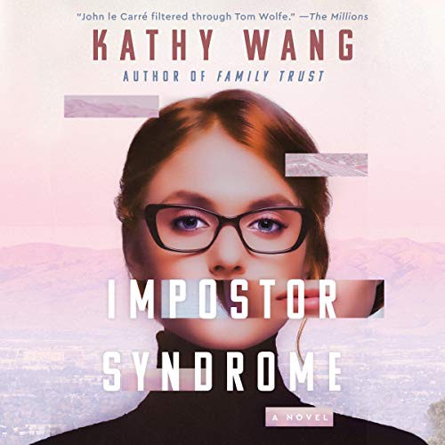 Kathy Wang: Impostor Syndrome (2021, HarperCollins B and Blackstone Publishing)