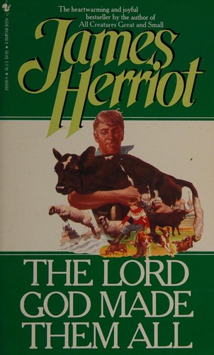 James Herriot: The Lord God Made Them All (1982, Bantam Books)