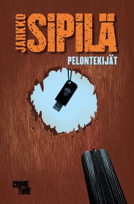 Jarkko Sipilä: Pelontekijät (Hardcover, Finnish language, 2021, CrimeTime)