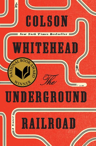 The Underground Railroad (2016, Doubleday)