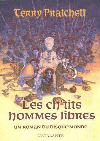 Terry Pratchett: Les ch'tits hommes libres (French Edition) (2006, Librairie L'Atalante)