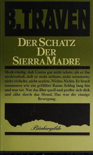 B. Traven: Der Schatz Der Sierra Madre (1978, bucherglide)