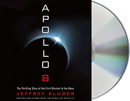 Brian Troxell, Jeffrey Kluger: Apollo 8 (AudiobookFormat, 2017, MacMillan Audio, Macmillan Audio)