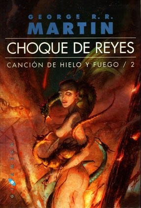 George Martin: Choque De Reyes (Paperback, Español language, 2003, Gigamesh)
