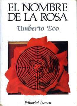 Umberto Eco: El Nombre De La Rosa (Spanish language, 1985, Sites/Lumen Books)