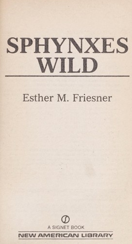 Esther M. Friesner: Sphynxes Wild (1989, Roc)