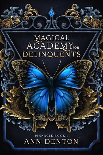 Ann Denton: Magical Academy for Delinquents (EBook, Le Rue Publishing)