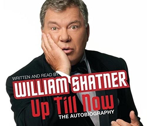 William Shatner: Up Till Now. William Shatner (AudiobookFormat, BBC Audiobooks)