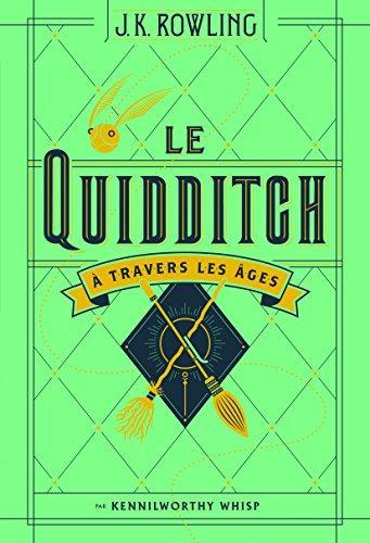 J. K. Rowling: Le Quidditch à travers les âges (French language, 2017)