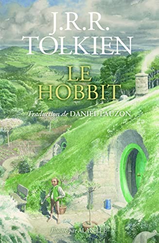 J.R.R. Tolkien, Alan Lee, Daniel Lauzon: Le Hobbit, illustré par Alan Lee (Hardcover, 2023, BOURGOIS)