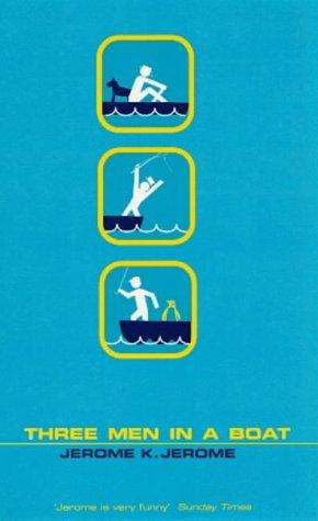 Jerome K. Jerome: Three Men in a Boat (1999, Penguin Books Ltd)