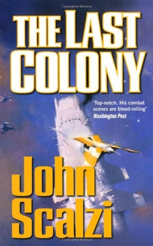 John Scalzi: The Last Colony (Tor Science Fiction)