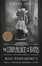 Ransom Riggs: The Conference of the Birds (Hardcover, 2020, Dutton Books)