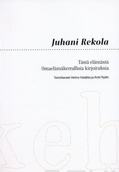 Juhani Rekola: Tästä elämästä (Finnish language, Bokeh)