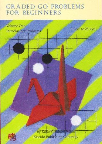 Yoshinori Kano, Richard Bozulich: Graded Go Problems for Beginners, 30 Kyu to 25 Kyu (Japanese language, 1997, Kiseido Publishing Company)