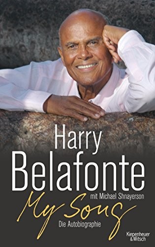 Harry Belafonte, Michael Shnayerson: My Song (Hardcover, 2012, Kiepenheuer & Witsch GmbH)