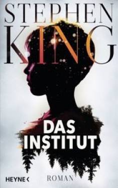 Stephen King: Das Institut (Hardcover, deu language, 2019, Heyne)