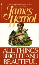 James Herriot: All Things Bright and Beautiful (Paperback, Bantam)