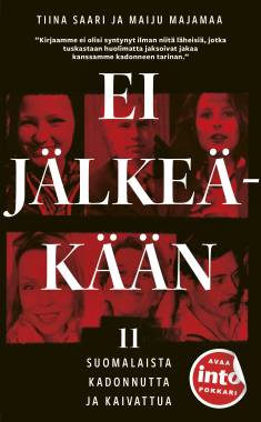 Tiina Saari: Ei jälkeäkään (Hardcover, Finnish language, 2021, Into)