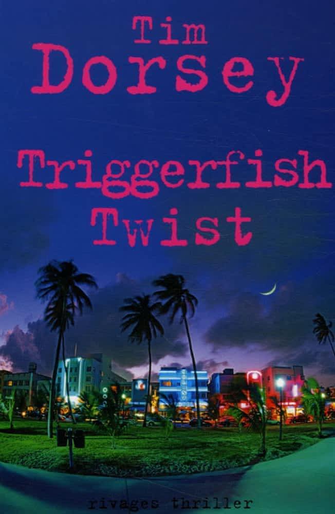 Tim Dorsey: Triggerfish twist (French language, 2006)