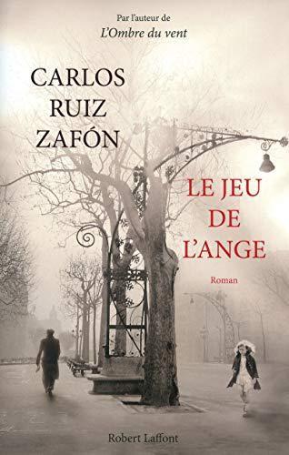 Carlos Ruiz Zafón: Le jeu de l'ange (French language, 2009)