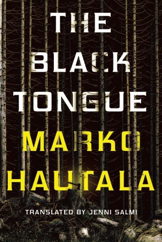 Marko Hautala, Jenni Salmi: The Black Tongue (Paperback, 2015, Amazon Crossing)