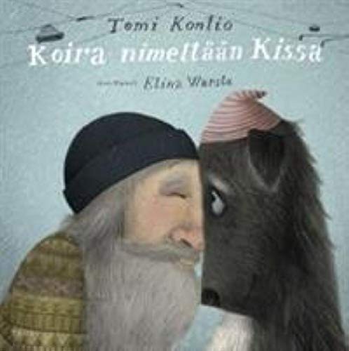 Kontio Tomi: Koira nimeltÃ¤Ã¤n Kissa (Hardcover, Teos)