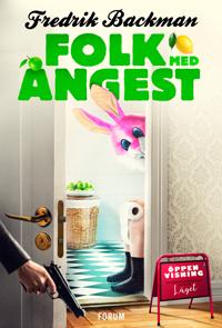 Fredrik Backman: Folk med ångest (Svenska language)