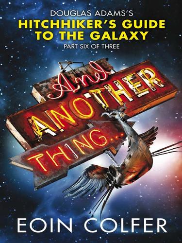 Eoin Colfer, Simon Jones: And Another Thing ... (EBook, 2009, Penguin Group UK)