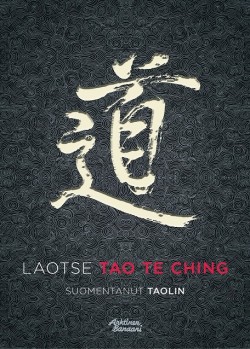 Laotse: Tao te ching (Hardcover, Finnish language, 2022, Arktinen Banaani)