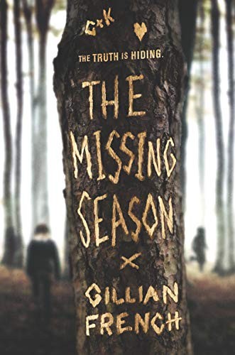 Gillian French: The Missing Season (Hardcover, 2019, HarperTeen)