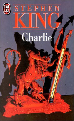 Stephen King, J'ai lu, Michel LANDI, F. M. LENNOX: Charlie (Paperback, 1986, J'AI LU, J'ai lu)