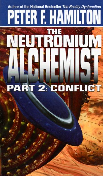 Peter F. Hamilton: The Neutronium Alchemist: Part 2: Conflict (Paperback, 1990, Aspect)