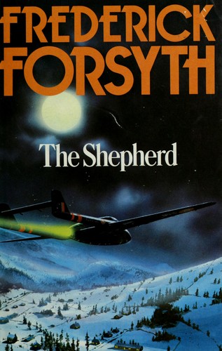 Frederick Forsyth: The shepherd (1975, Hutchinson)