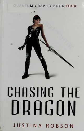 Justina Robson: Chasing the dragon (2009, Prometheus Books)