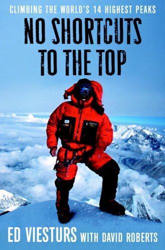 David Roberts, Ed Viesturs: No Shortcuts to the Top (Hardcover, 2006, Broadway)