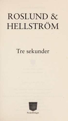 Anders Roslund: Tre sekunder (Swedish language, 2010, Pocketforlaget)