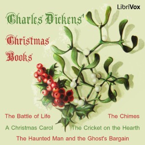 Charles Dickens: Christmas Books (2015, LibriVox)