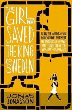 Jonas Jonasson: The Girl who Saved the King of Sweden