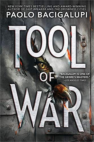 Paolo Bacigalupi: Tool of War (Paperback, 2018, Little, Brown Books for Young Readers)